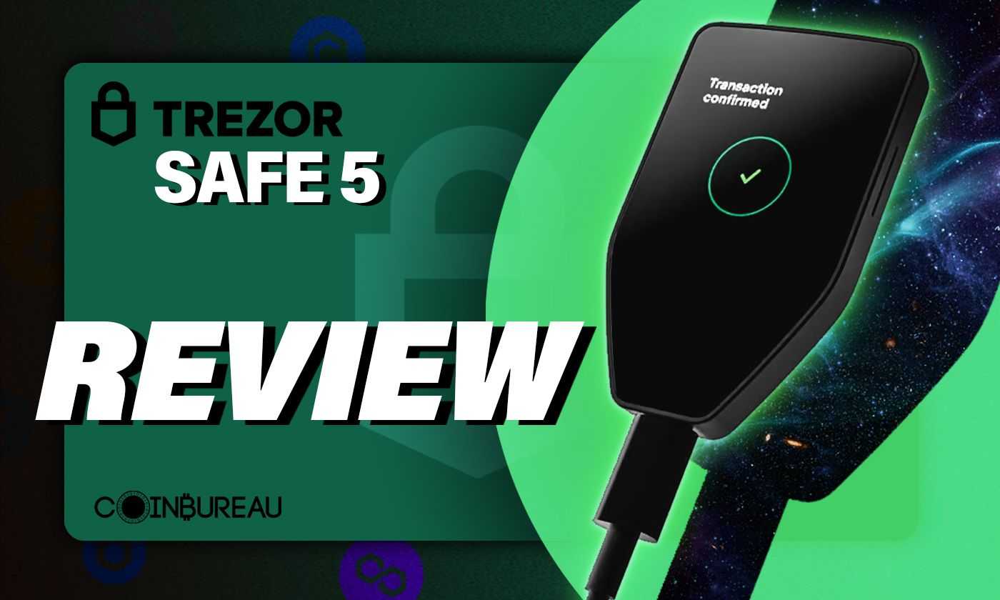 Your Complete Guide to Trezor Safe 5: Security, Features, and More