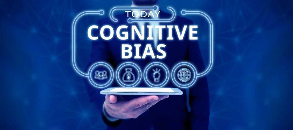 Cognitive Bias