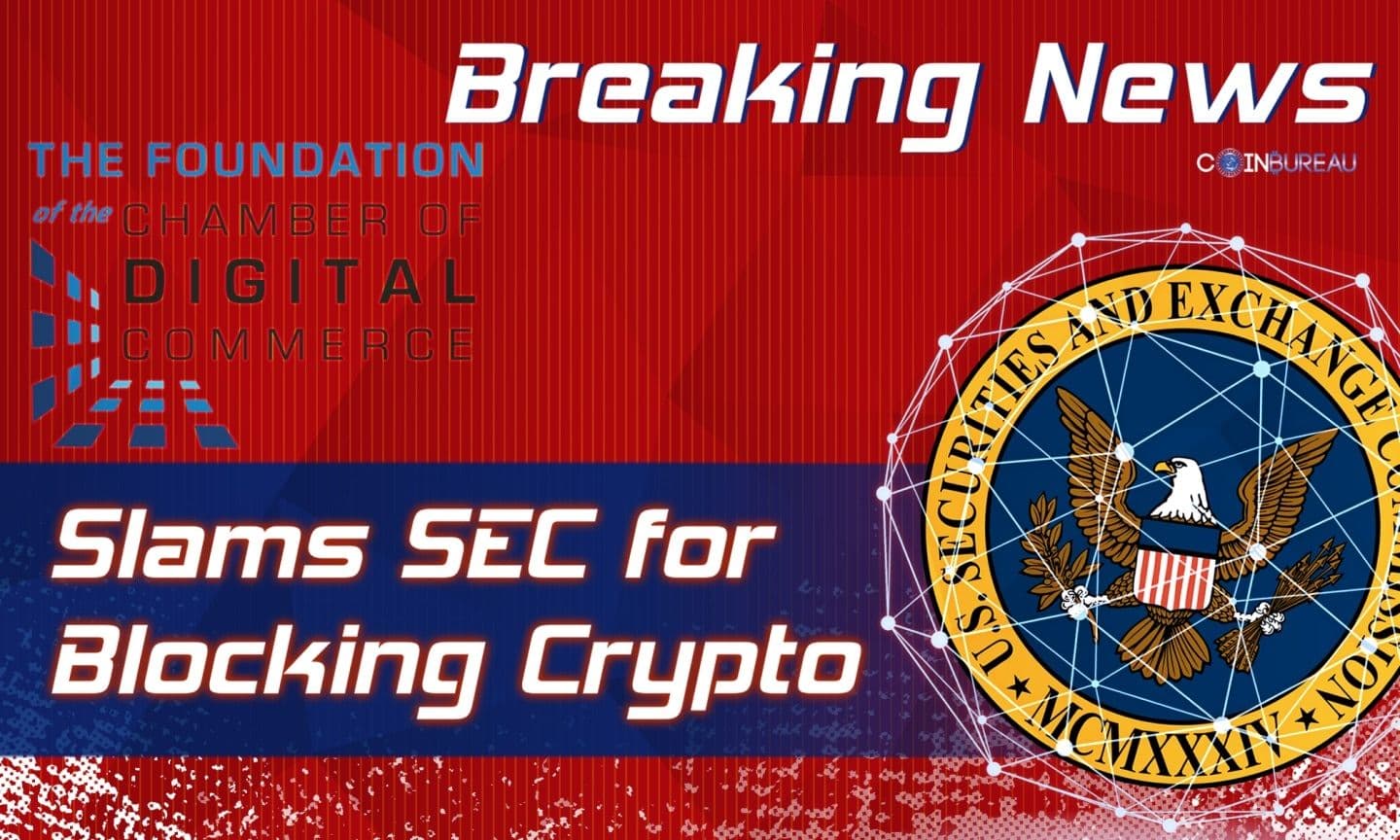 Chamber of Digital Commerce Slams SEC for Blocking Crypto and Preventing Explosion of Wealth: Report