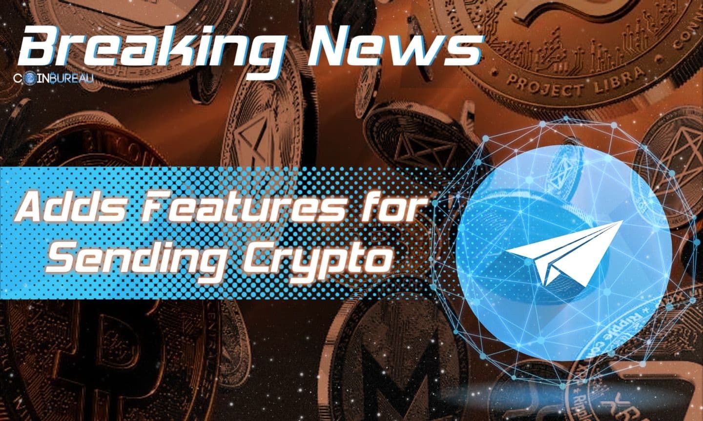 Messaging Giant Telegram Adds Features that Allows for Sending Crypto